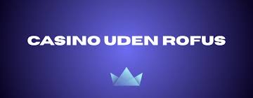 Opdag de Bedste Casino Sider Uden Rofus 730718441 Opdag de Bedste Casino Sider Uden Rofus 730718441