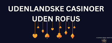 Online Casino Uden ROFUS - Spil Ansvarligt og Sjovt Online Casino Uden ROFUS - Spil Ansvarligt og Sjovt